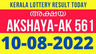 AKSHAYA AK-561 KERALA LOTTERY RESULT TODAY 10.08.2022 | KERALA LOTTERY RESULT TODAY