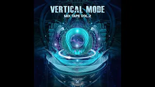 Vertical Mode - Mixtape Vol.2 & Vol.3 (Album Mix)