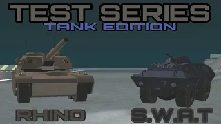 RHINO VS. SWAT TANK - GTA TEST SERIES