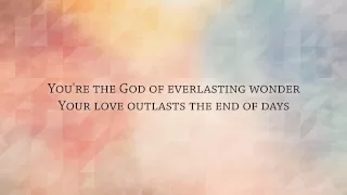 Hillsong Young & Free - End of Days - Worship Lyric Video