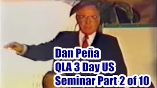 Dan Peña - 50 Billion Dollar Man Dan Pena QLA 3 Day US Seminar Part 2 of 10