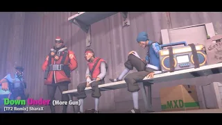 ⚜Down Under (More Gun)⚜Shara X (TF2 Remix)