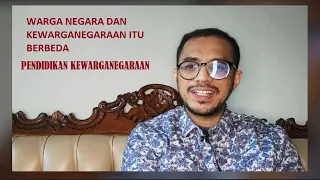 Perbedaan Warga Negara, Kewarganegaraan, dan Pendidikan Kewarganegaraan?