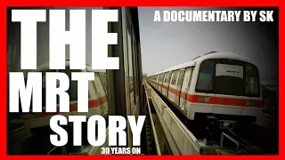 THE MRT STORY - 30 YEARS ON