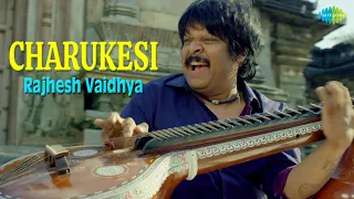 Charukesi | Rajhesh Vaidhya | The Seven Strings | Carnatic Music | Ragas