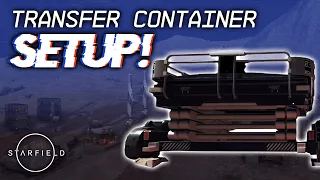 Starfield: Transfer Container Setup