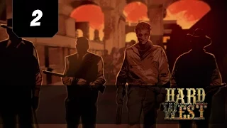 Hard West - On Earth, as it is in Hell - [Blind] Let's play - 2 - Rescue Hardin