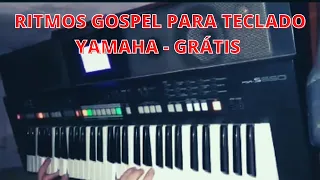 RITMOS GOSPEL PARA TECLADO YAMAHA TOTALMENTE GRÁTIS - 2023