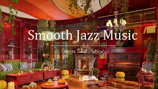 Romantic Jazz Music In Coffee Shop Ambience  ☕ Smooth Piano Jazz Instrumental For Study, Work, Focus