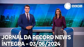 Jornal da Record News - 03/06/2024