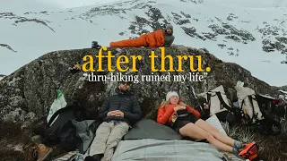 After Thru - The Other Side of Long Distance Hiking