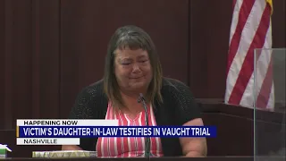 Victim's daughter-in-law testifies in Vaught trial