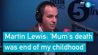 Martin Lewis: ‘Death of my mum was the end of my childhood’