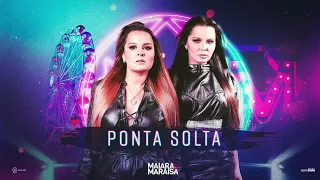 Ponta Solta - Maiara e Maraisa