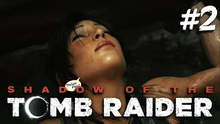 SHADOW of the TOMB RAIDER - ПРОХОЖДЕНИЕ #2: ДА НАЧНЁТСЯ БИТВА!