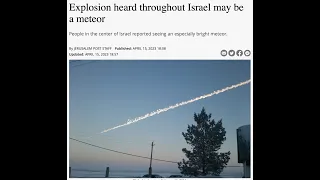 METEOR EXPLODES over ISRAEL - OLIVE TREE REMOVED / LEAD AWAY - April 15, 2023