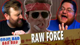 Raw Force! It's not what it sounds like... Ok it kinda is.