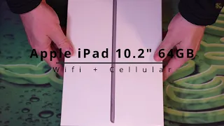 Распаковка Apple iPad 10.2" 64GB Wi-Fi + Cellular