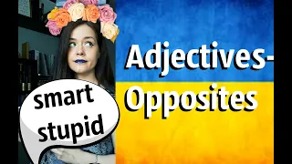 40 Adjectives (Antonyms) #Ukrainian