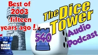 Dice Tower 540 - The Best of 2003 (fifteen years ago!)