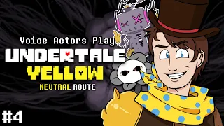 VOICE ACTORS Play UNDERTALE YELLOW: Neutral Route! (Part 4 FINALE)