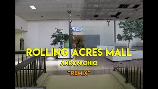 Rolling Acres Mall - Akron Ohio - Remix