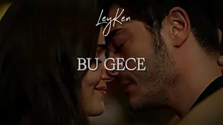 Bu gece - Bambaşka biri (Another love) || Leyla & Kenan