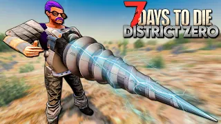 WELCOME TO THE PLASMA AGE! | 7 Days to Die - District Zero