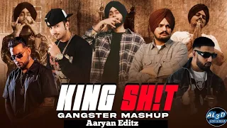 King Sh!t Gangster Mashup 2024 | Ft.Sidhu Moosewala | Yo Yo Honey Singh | Shubh | Aaryan Editz