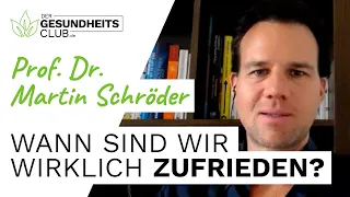 "Wann sind wir WIRKLICH zufrieden?" - Prof. Dr. Martin Schröder (INTERVIEW)