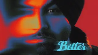 Better - Gursanj Ft. Hammy Mangat (Official Song)