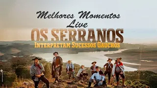 Melhores Momentos Os Serranos Interpretam Sucessos Gaúchos