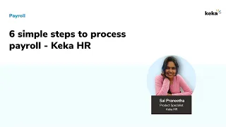 Processing Payroll in 6 Simple Steps l Keka HR