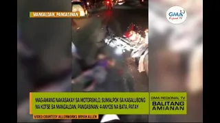 Balitang Amianan: 4-anyos na Bata, Patay sa Aksidente