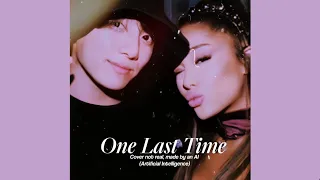 One Last Time (ft. Jungkook By IA)