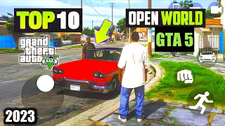 Top 10 Openworld Mobile Games Like GTA5 2023|Mobile Games Like GTA 5.