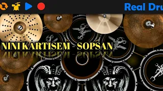 NINI KARTISEM - SOPSAN || REAL DRUM COVER KOCAK