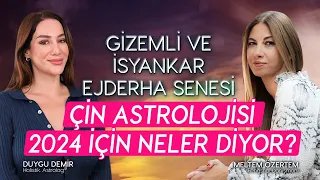 Gizemli ve İsyankar Ejderha Senesi | Çin Astrolojisi 2024 İçin Neler Diyor? | Meltem Özertem