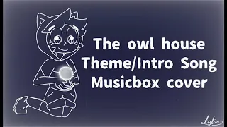 The Owl House - Intro/Theme Song - Music Box Cover