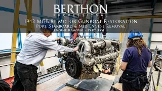 WW2 MGB 81 Motor Gun Boat Restoration - Removing Engines Part 3/3 - Engine Removal