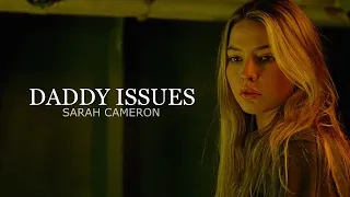 Sarah Cameron || Daddy Issues [Obx 2]