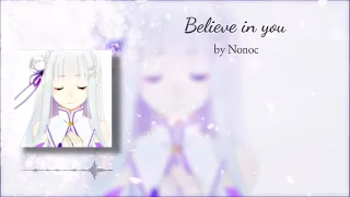 Re:Zero Season 2 ED 2 FULL Lyrics | Believe in you - Nonoc