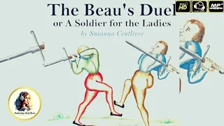 The Beau's Duel, or A Soldier for the Ladies by Susanna Centlivre | Comedy Play - FULL AudioBook 🎧📖