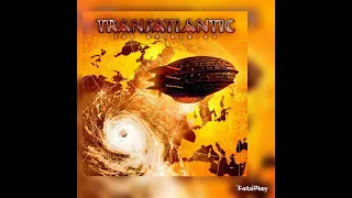 TransAtlantic - The Whirlwind: I. Overture/ Whirlwind
