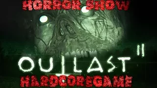 Outlast 2 Страх и Ужас 3