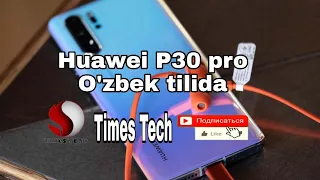 Huawei P30 pro - O'zbek tilida