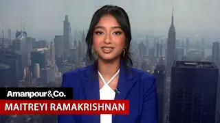 "Never Have I Ever" Star Maitreyi Ramakrishnan on the Fourth and Final Season | Amanpour and Company