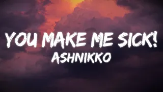 Ashnikko - You Make Me Sick! (Lyric Video)