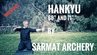 Hankyu - 68" and 71" - by Sarmat Archery - Review