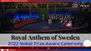 Royal Anthem of Sweden - 2022 Nobel Prize Award Ceremony